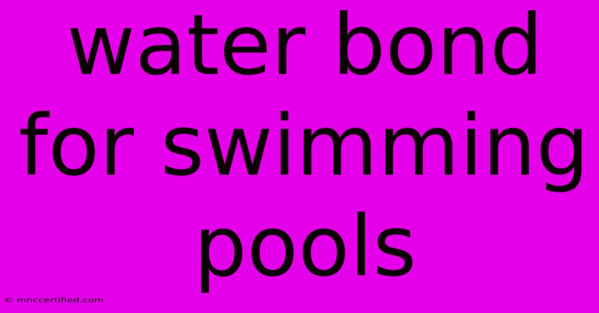 Water Bond For Swimming Pools