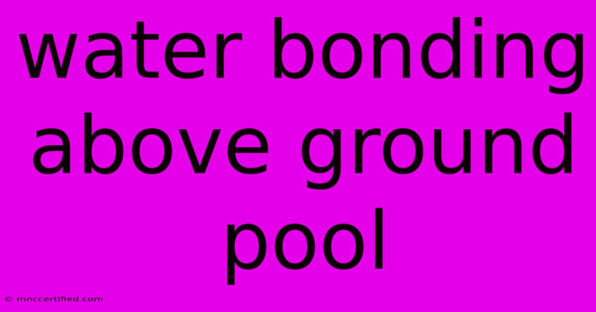 Water Bonding Above Ground Pool