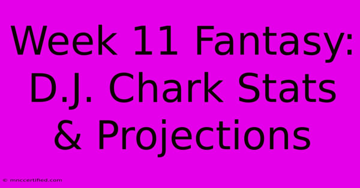 Week 11 Fantasy: D.J. Chark Stats & Projections