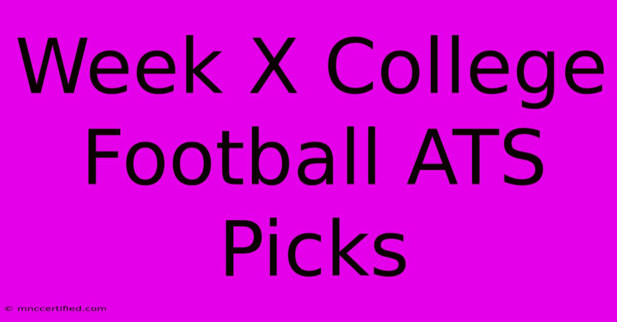 Week X College Football ATS Picks