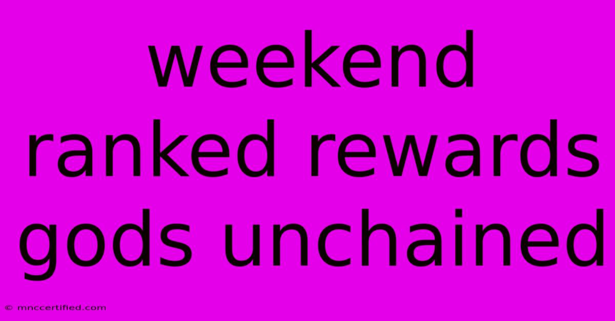 Weekend Ranked Rewards Gods Unchained