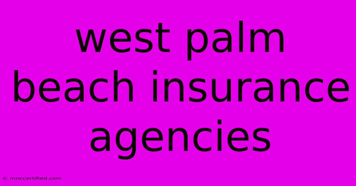 West Palm Beach Insurance Agencies