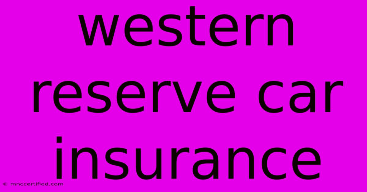 Western Reserve Car Insurance