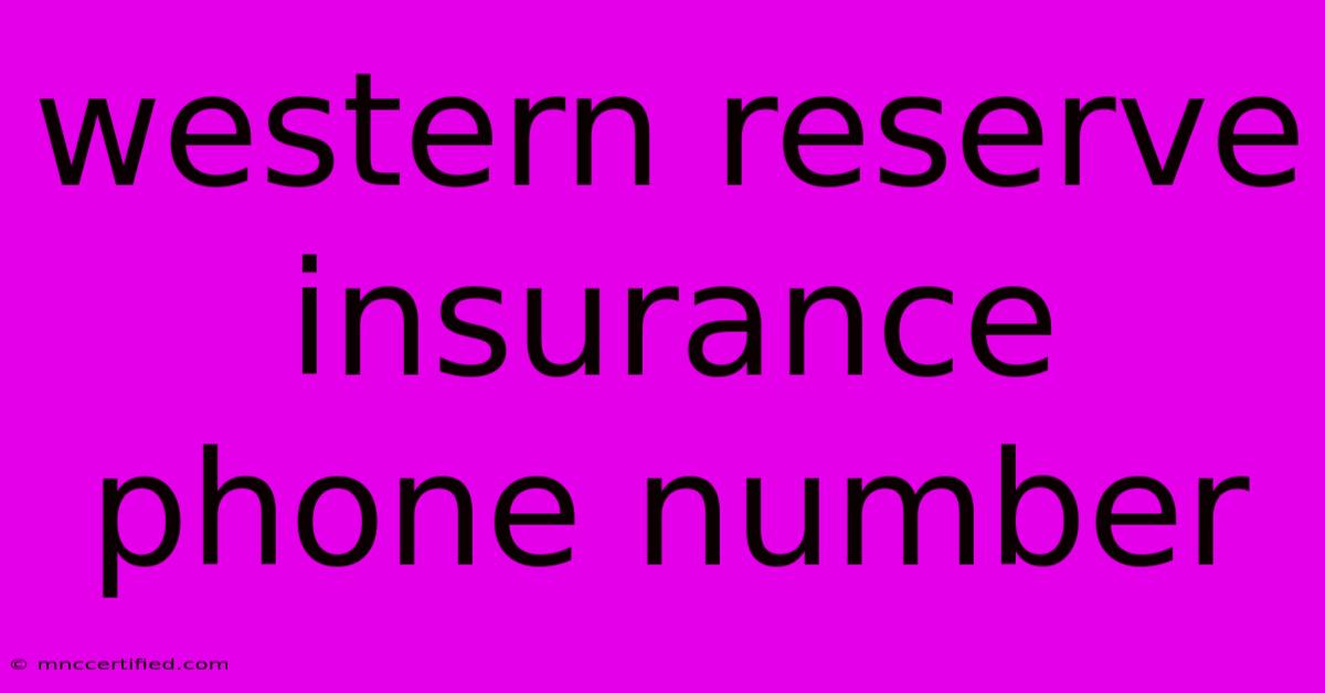 Western Reserve Insurance Phone Number