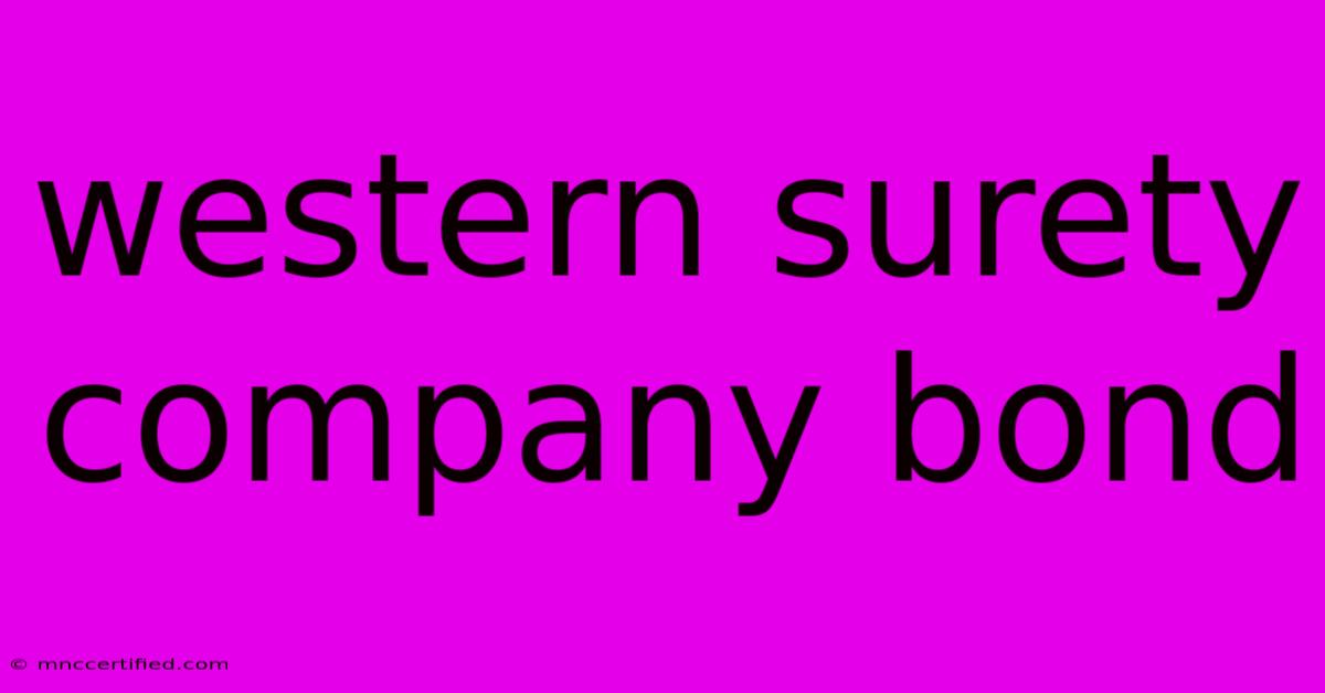 Western Surety Company Bond