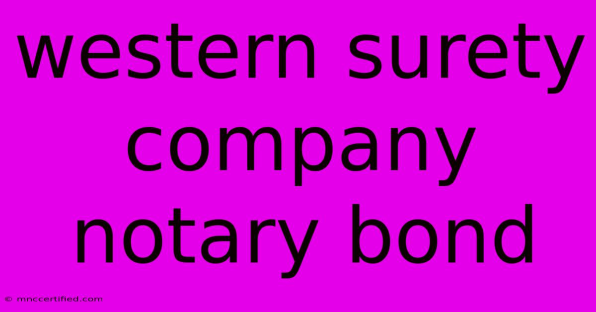 Western Surety Company Notary Bond