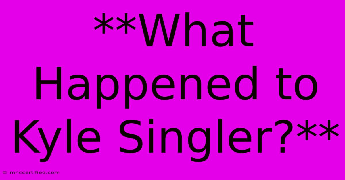 **What Happened To Kyle Singler?**