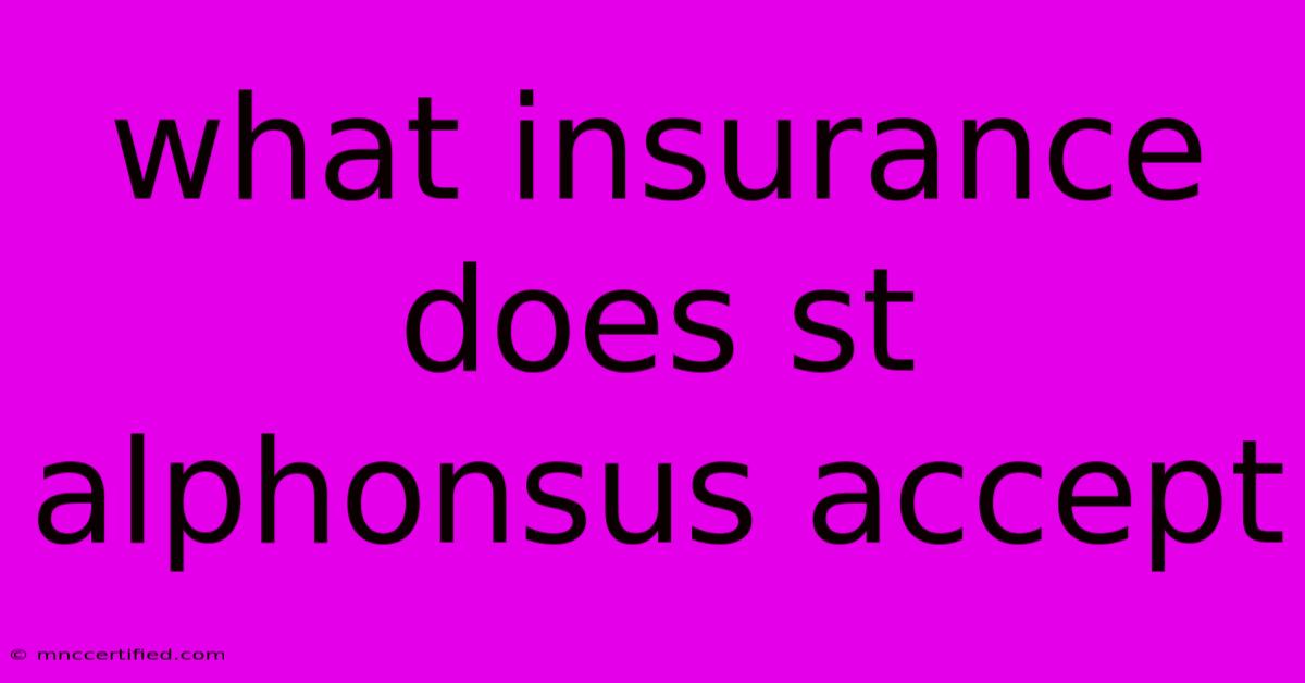 What Insurance Does St Alphonsus Accept