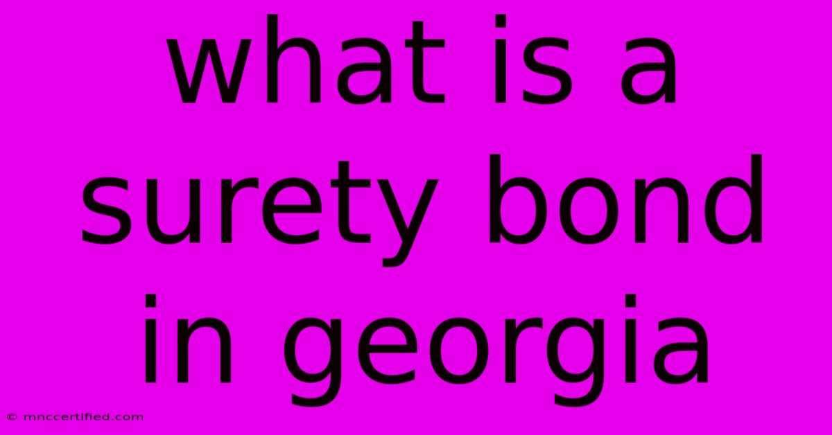 What Is A Surety Bond In Georgia