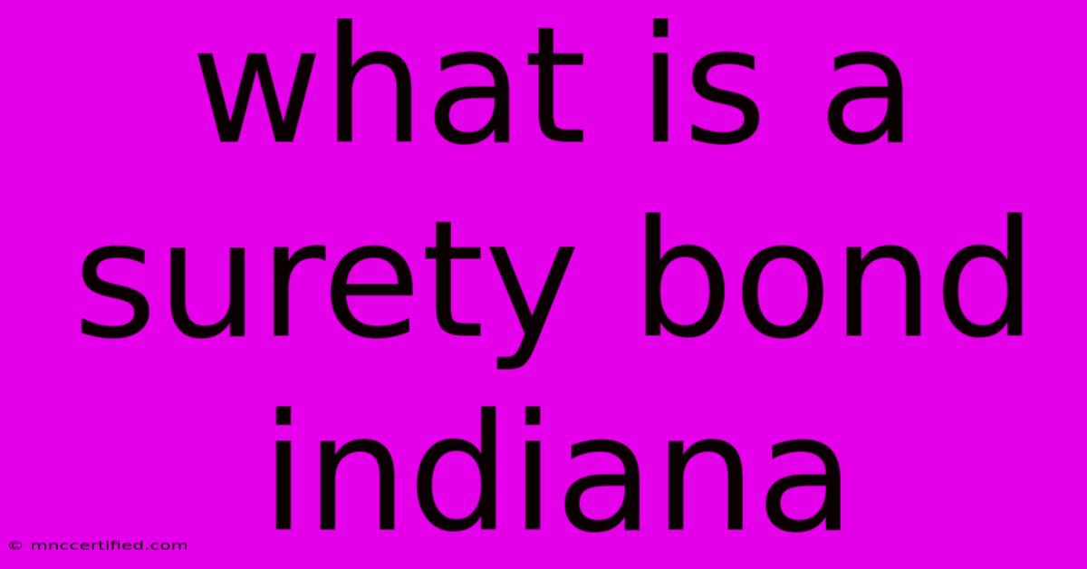 What Is A Surety Bond Indiana