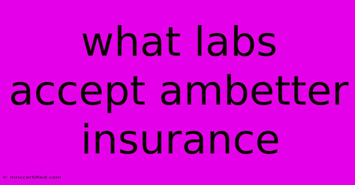 What Labs Accept Ambetter Insurance