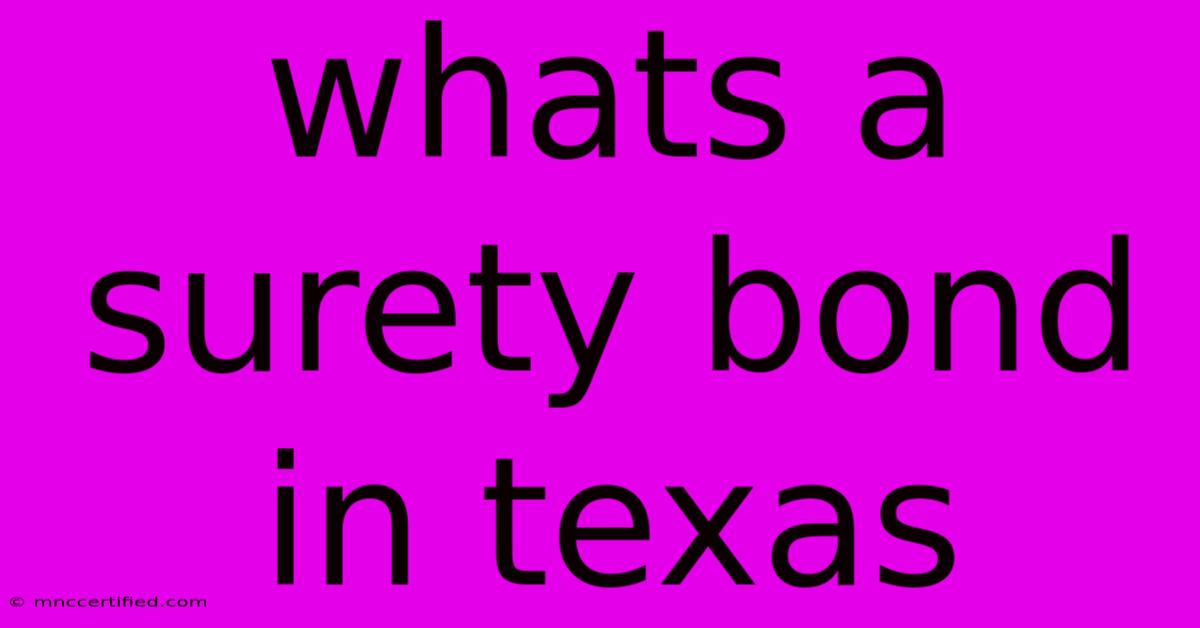 Whats A Surety Bond In Texas