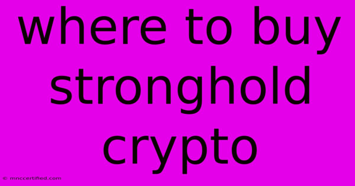 Where To Buy Stronghold Crypto