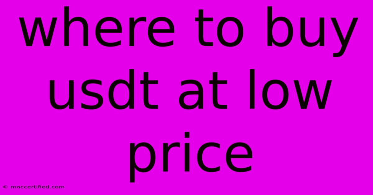 Where To Buy Usdt At Low Price