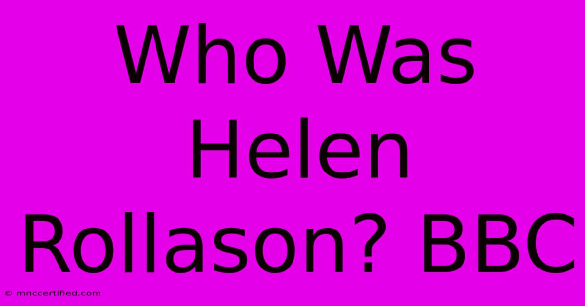 Who Was Helen Rollason? BBC