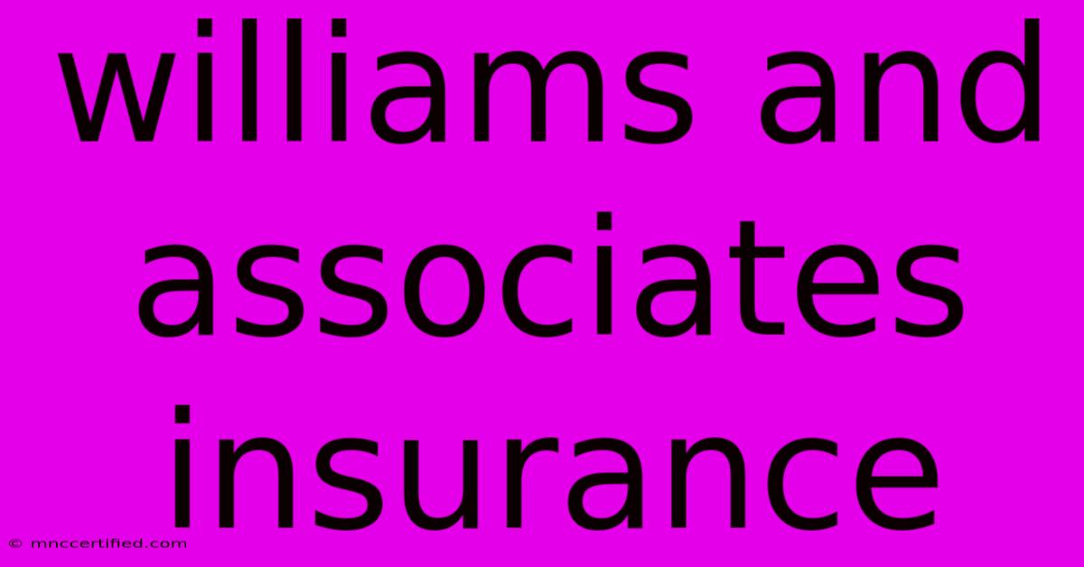 Williams And Associates Insurance