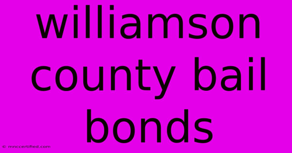 Williamson County Bail Bonds