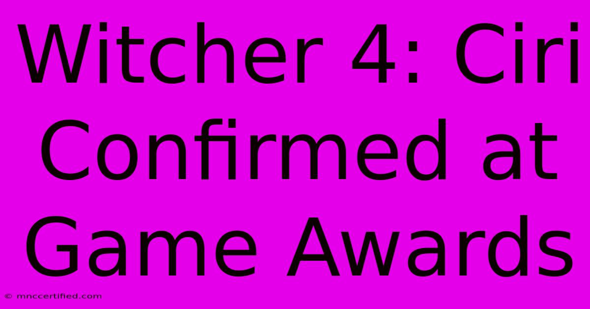 Witcher 4: Ciri Confirmed At Game Awards