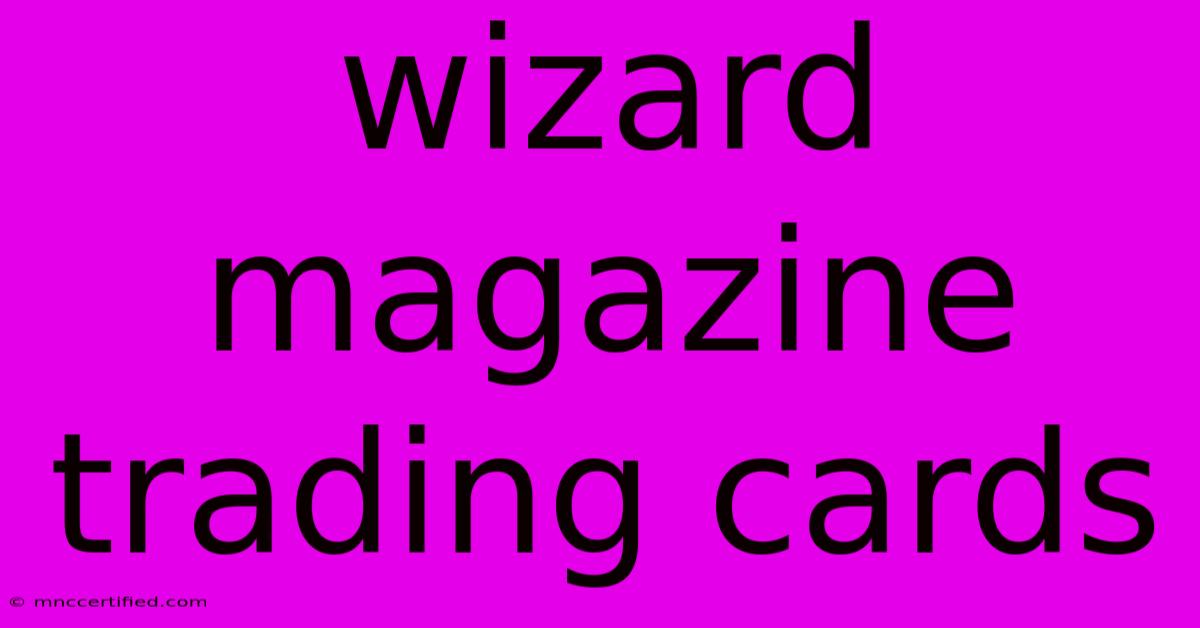 Wizard Magazine Trading Cards