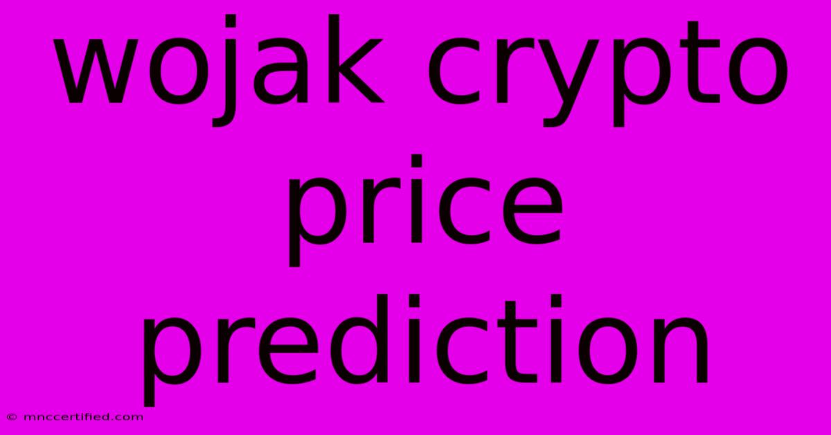 Wojak Crypto Price Prediction