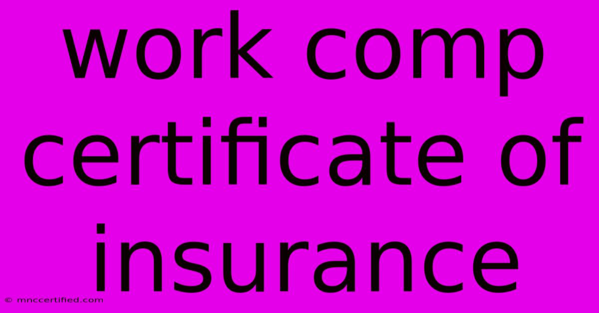 Work Comp Certificate Of Insurance