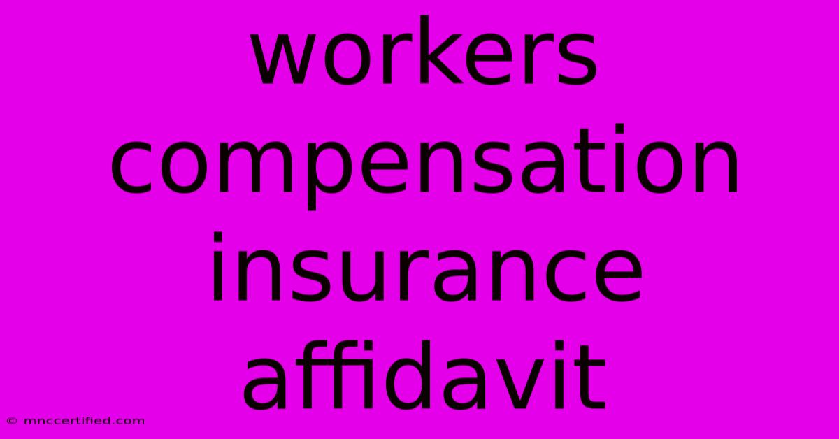 Workers Compensation Insurance Affidavit