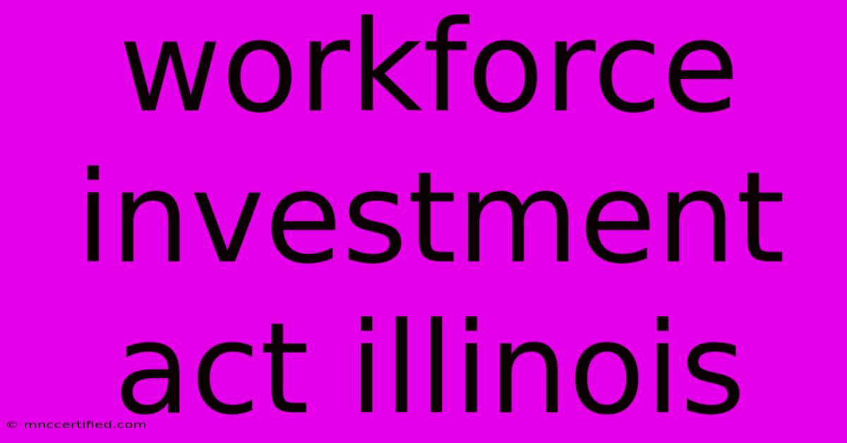 Workforce Investment Act Illinois