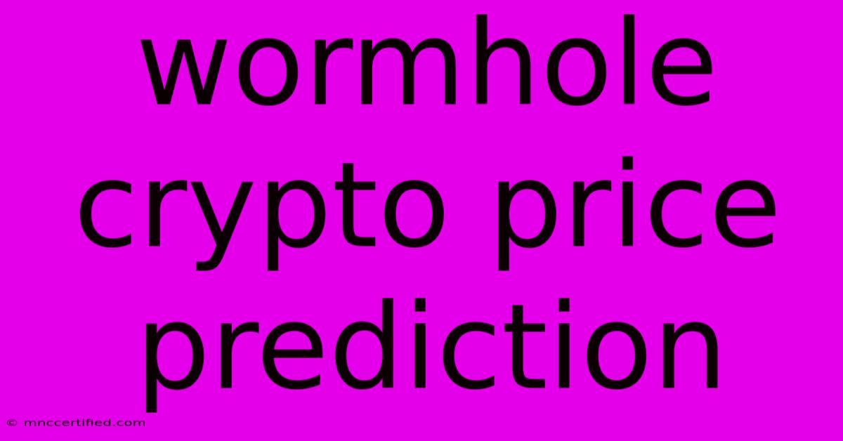 Wormhole Crypto Price Prediction