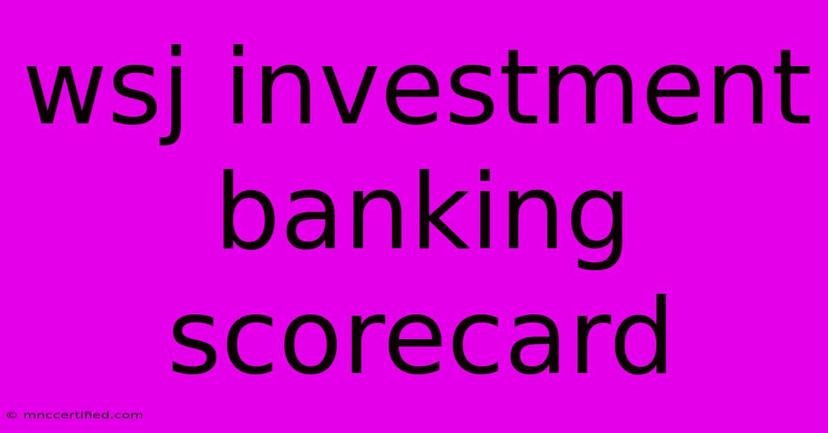 Wsj Investment Banking Scorecard