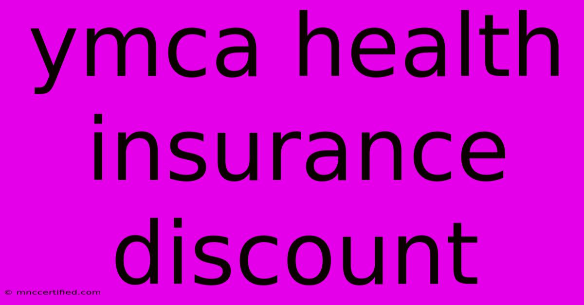 Ymca Health Insurance Discount