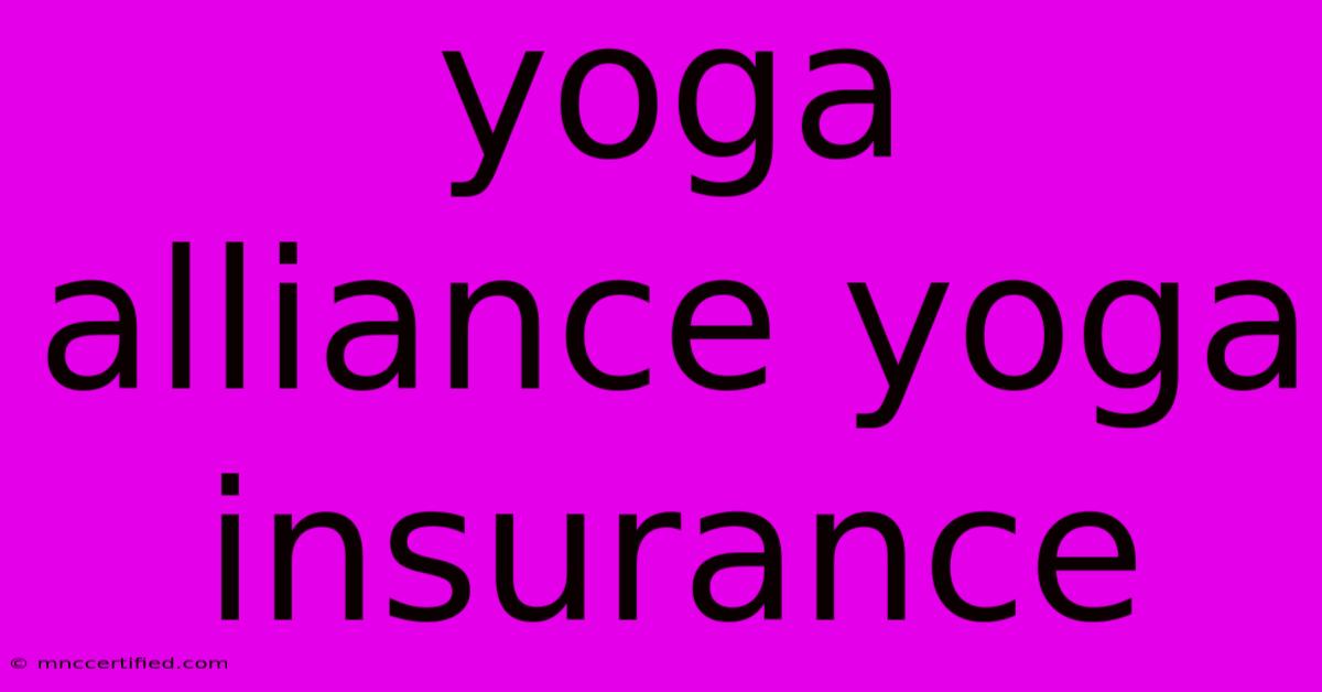 Yoga Alliance Yoga Insurance