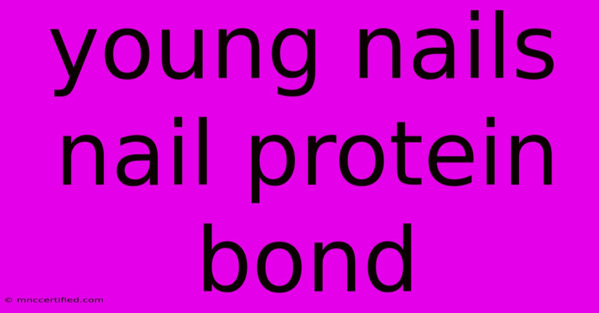 Young Nails Nail Protein Bond