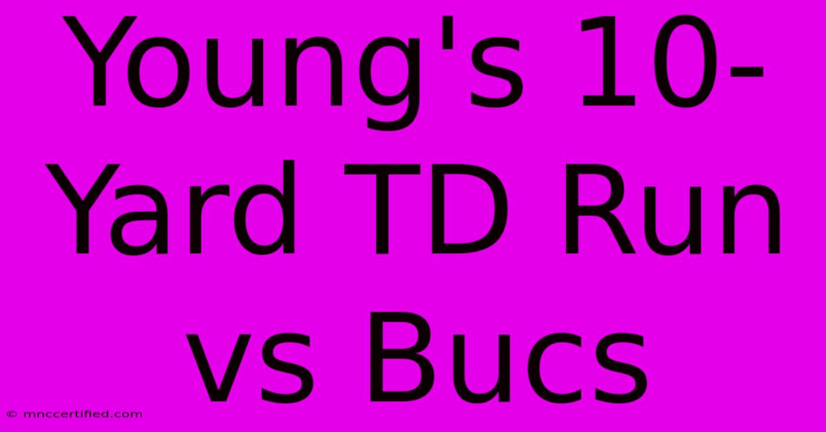 Young's 10-Yard TD Run Vs Bucs