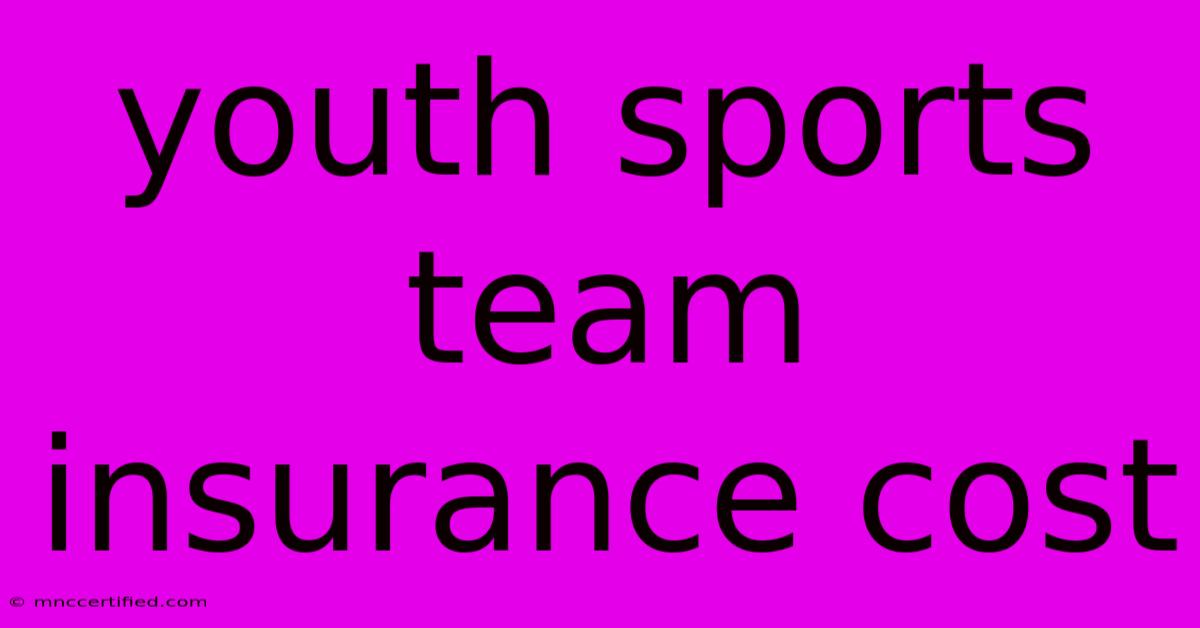 Youth Sports Team Insurance Cost