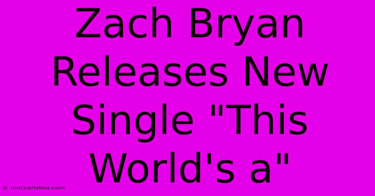 Zach Bryan Releases New Single 