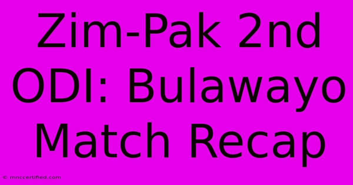 Zim-Pak 2nd ODI: Bulawayo Match Recap